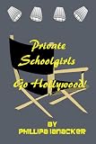 Private School Girls Go Hollywood