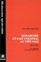 Monarchie et fait colonial au Viet-Nam, 1875-1925: Le crepuscule d'un ordre traditionnel (Collection Recherches asiatiques) (French Edition)