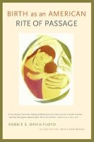 Birth as an American Rite of Passage