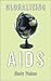 Globalizing Aids (Volume 22) (Theory Out Of Bounds)