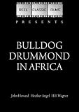 Bulldog Drummond in Africa (1938)