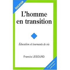 L' Homme en Transition - Education et Tournants de Vie