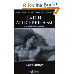 Faith and Freedom: An Interfaith Perspective (Challenges in Contemporary Theology)