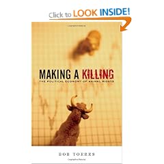 Making A Killing: The Political Economy of Animal Rights