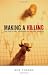 Making a Killing: The Political Economy of Animal Rights