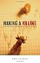 Making a Killing: The Political Economy of Animal Rights