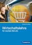 Wirtschaftslehre f�r soziale Berufe: Fachbuch f�r Sozialwirtschaft