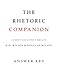 The Rhetoric Companion Answer Key: A Student's Guide to Power in Persuasion
