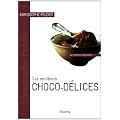 Les meilleurs Choco-d�lices : 40 Recettes � d�guster