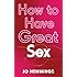 How to Have Great Sex