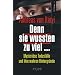 Denn sie wussten zu viel ...: Mysteri�se Todesf�lle und ihre wahren Hintergr�nde