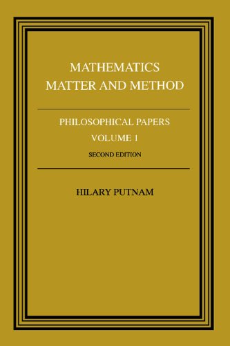 Mathematics, Matter and Method (Philosophical Papers, Vol. 1)