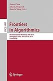 Frontiers in algorithmics : 8th International Workshop, FAW 2014, Zhangjiajie, China, June 28-30, 2014, proceedings