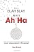 Less Blah Blah, More Ah Ha: How Social Savvy Real Estate Agents Become Trusted, Preferred, Referred - and Rewarded Less Blah Blah, More Ah Ha: How Social Savvy Real Estate Agents Become Trusted, Preferred, Referred - and Rewarded