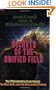 Secrets of the Unified Field: The Philadelphia Experiment, The Nazi Bell, and the Discarded Theory