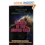 Secrets of the Unified Field: The Philadelphia Experiment, The Nazi Bell, and the Discarded Theory