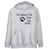 Hoodie Mens Heather Gray  MY Siamese THINKS I'M GREAT  Cats