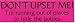DON'T UPSET ME! I'm running out of places to hide the bodies. (red) decal bumper stic...