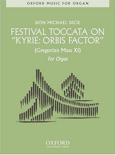 Cover image : Festival Toccata on 'Kyrie: Orbis Factor'