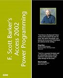 F. Scott Barker's Microsoft Access 2002 Power Programming (White Book)