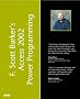 F. Scott Barker's Microsoft Access 2002 Power Programming (White Book)