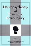 Neuropsychiatry of Traumatic Brain Injury