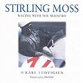 Stirling Moss: Racing with the Maestro
