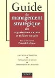 Revue Dunod  / Guide du management stratégique des organisations sociales et médico-sociales
