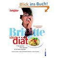 BRIGITTE Ideal-Di�t: Abnehmen, fit werden, schlank bleiben - Ihr pers�nliches Programm