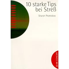 Zehn starke Tips bei Stre�