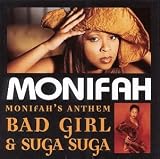 Suga Suga / Bad Girl (Monifah's Anthem) an album by Monifah