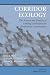 Corridor Ecology: The Science and Practice of Linking Landscapes for Biodiversity Conservation