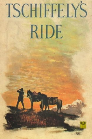 City Travel Guides Discounted  Books : Tschiffely's Ride