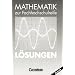 Mathematik - Fachhochschulreife - Technik: Mathematik zur Fachhochschulreife, Technische Richtung, EURO, L�sungen: Komplexe Zahlen, Funktionen, Folgen ... und Integralrechnung, Vektoralgebra