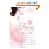 Fibroids: The Complete Guide to Taking Charge of Your Physical, Emotional and Sexual Well-Being
