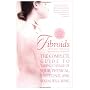 Fibroids: The Complete Guide to Taking Charge of Your Physical, Emotional and Sexual Well-being