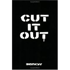 Cut it out: Banksy: Vol 3