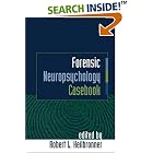 Forensic Neuropsychology Casebook by  Robert L. Heilbronner