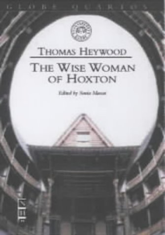 The Wise Woman of Hoxton (Globe quartos)