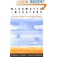 Megawatts and Megatons: The Future of Nuclear Power and
