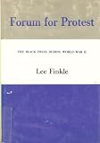 Forum for Protest: The Black Press During World War II