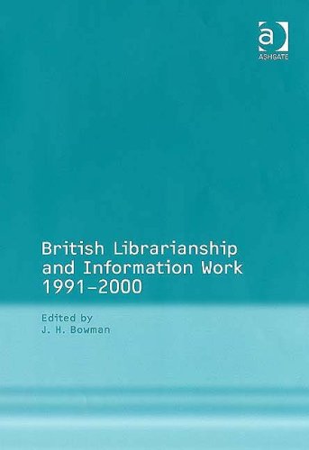 British Librarianship and Information Work 1991-2000