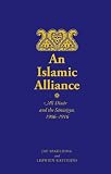An Islamic alliance : ʿAlī Dīnār and the Sānūsiyya, 1906-1916