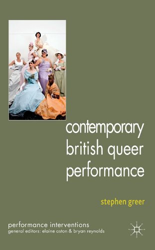 Contemporary British Queer Performance (Performance Interventions)