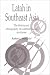 Latah in South-East Asia: The History and Ethnography of a Culture-bound Syndrome (Publications of the Society for Psychological Anthropology) by Robert L. Winzeler
