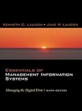Essentials of Management Information Systems: Managing the Digital Firm and Student Multimedia Edition Package (6th Edition)