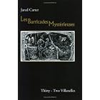 Les Barricades Mysterieuses: thirty-two villanelles by Jared Carter
