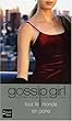 Gossip Girl, Tome 4 : Tout le monde en parle