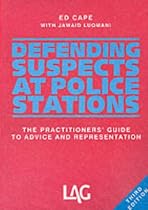 Defending Suspects at Police Stations: The Practitioners' Guide to Advice and Representation