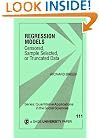 Regression Models: Censored, Sample Selected, or Truncated Data (Quantitative Applications in the Social Sciences)